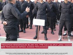 Tingkatkan Kewaspadaan Jelang Idul Fitri 1445 H KA KPLP Lapas I Madiun Beri Pengarahan Kepada Jajaran Pengamanan