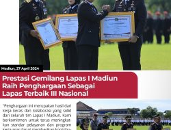 Prestasi Gemilang Lapas I Madiun Raih Penghargaan Sebagai Lapas Terbaik III Nasional