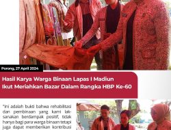 Hasil Karya Warga Binaan Lapas I Madiun Ikut Meriahkan Bazar Dalam Rangka HBP Ke-60