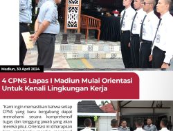 4 CPNS Lapas I Madiun Mulai Orientasi Untuk Kenali Lingkungan Kerja